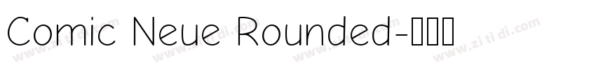Comic Neue Rounded字体转换